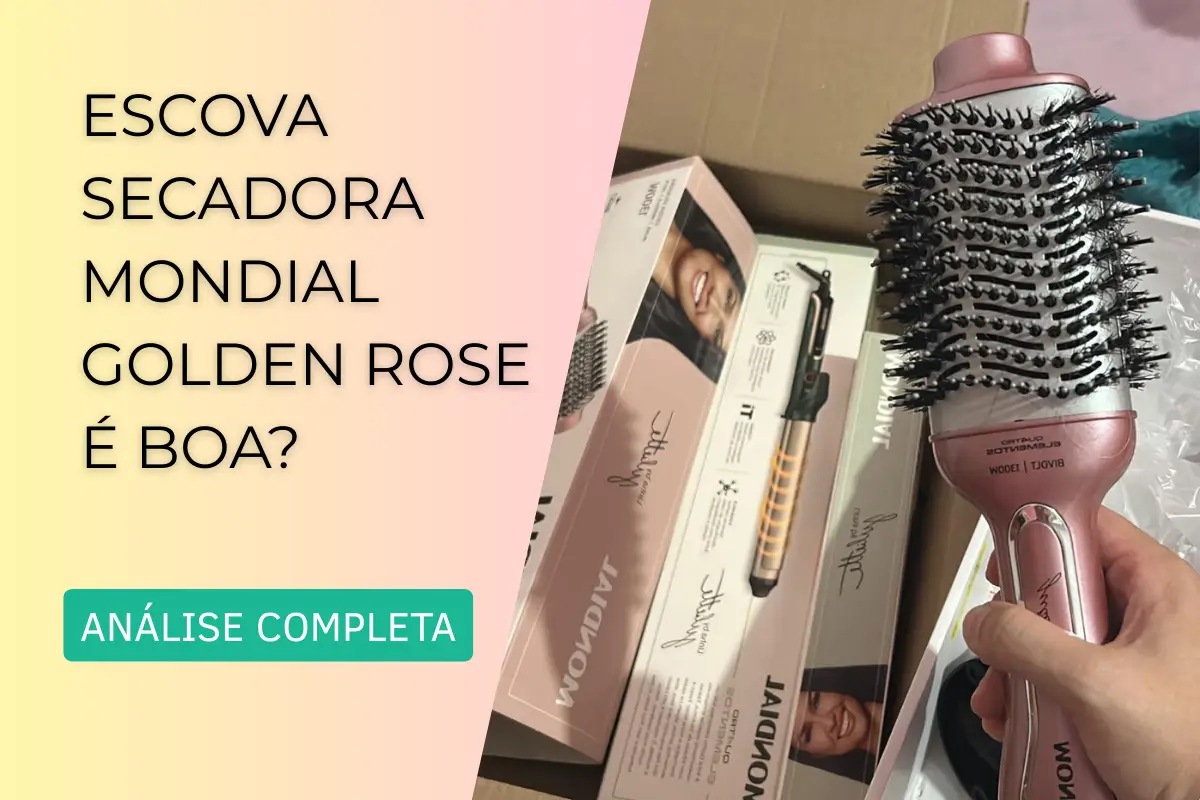 Escova secadora Mondial golden rose é boa